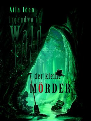 cover image of Irgendwo im Wald--der kleine Mörder